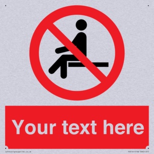 Custom No Sitting Sign